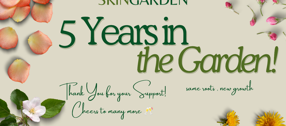A celebratory graphic for SKINGARDEN reading '5 Years in the Garden!' with thank-you and support text, decorated with peach rose petals, pink buds, a white flower, green leaves, and yellow dandelions on a light beige background.